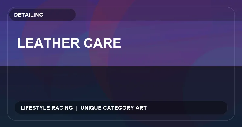 Leather Care